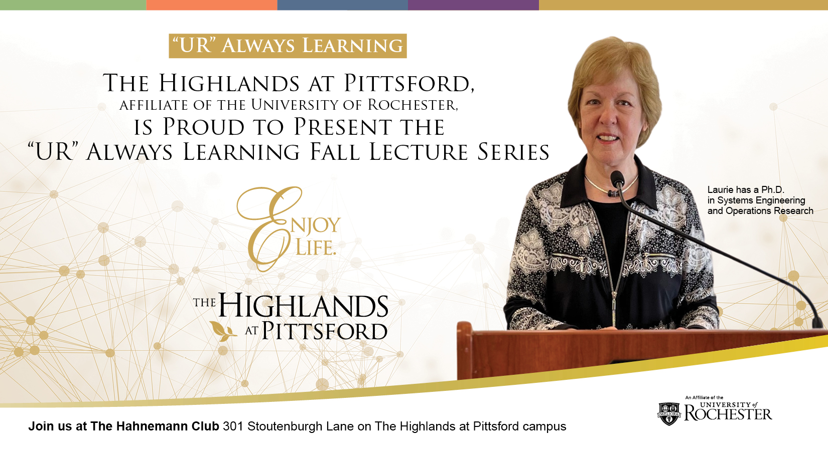 U R Always Learning Lecture Series Post Card Front with photo of speaker Laurie Ford